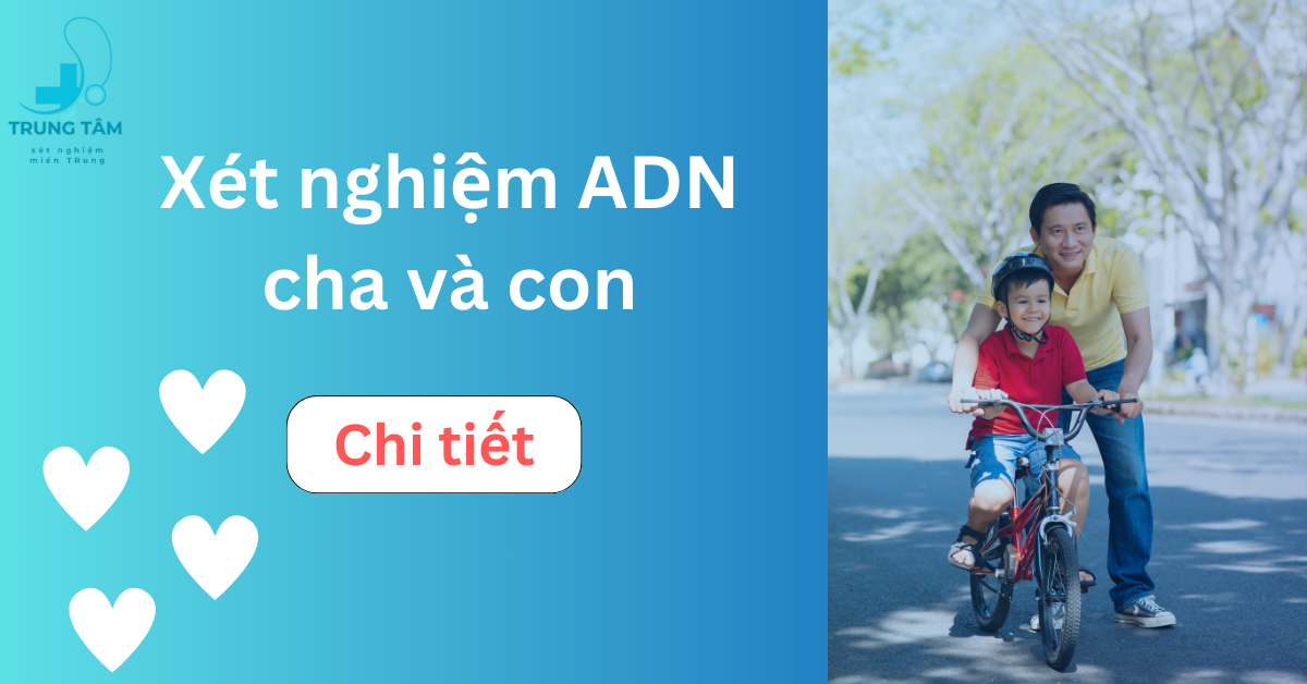 Xét nghiệm ADN Cha Con